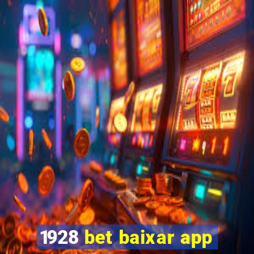 1928 bet baixar app